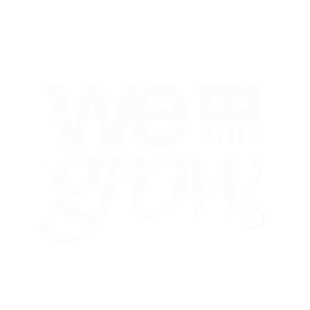 we grow